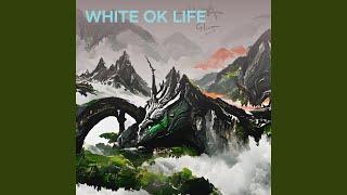 White Ok Life