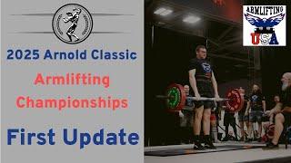 2025 Arnold Classic Armlifting Championships | First Update | #armliftingusa