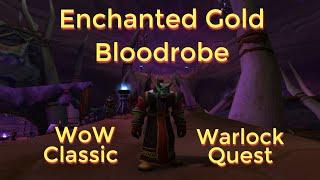 WoW Classic----Enchanted Gold Bloodrobe----Warlock Questline for level 31+