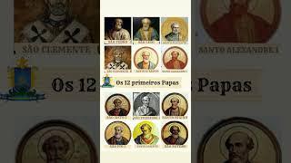 OS 12 PRIMEIROS PAPAS DA IGREJA CATÓLICA APOSTÓLICA ROMANA