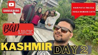 Nahi pata tha esa hoga hamare sath | Kashmir Day 2 | DGS13