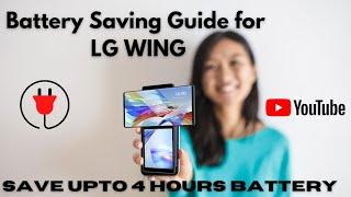 Lg Wing Battery Saving Tips and Tricks