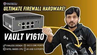 Protectli Vault V1610 Unboxing & Review: Ultimate Hardware for Networking and Firewall