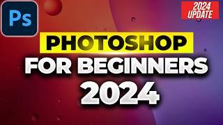 How to Use Photoshop - Beginner's Tutorial - 2024 Update