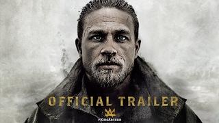 King Arthur: Legend of the Sword - Official Trailer [HD]