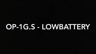 OP-1G.S - LowBattery (BeatTapeSession, LoFi HipHop) Stereo