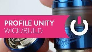 PROFILE UNITY WICK/BUILD [ECIGONE]