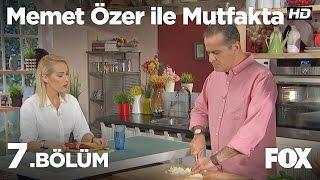 Memet Özer ile Mutfakta 7.Bölüm - Helin Avşar