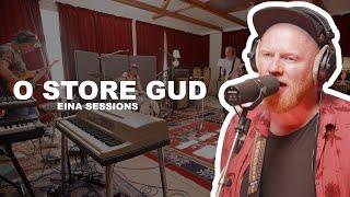 Eina sessions // "O Store Gud" med gjengen fra "Salmer på Pøbb