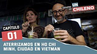 Siempre Hay un Chileno | Capítulo 1: Vietnam | Canal 13