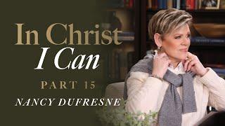 775 | In Christ I Can, Part 15