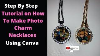 Sublimation Photo Charm Necklaces Using CANVA (Super Easy)