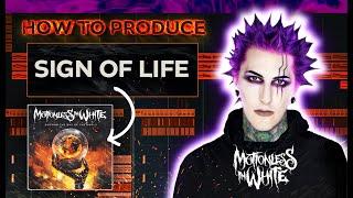 How To Produce MOTIONLESS IN WHITE - Sign Of Life