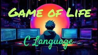 Game of Life на Си за 4 минуты