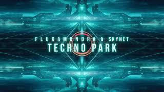 Phanatic - Techno Park (Fluxamondra vs SkyNet Remix) FREE DOWNLOAD!