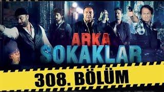 ARKA SOKAKLAR 308. BÖLÜM | FULL HD