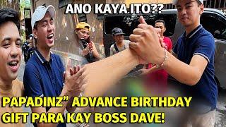 BOSS DAVE" ADVANCE HBD | Sorpresa ni Papadinz!