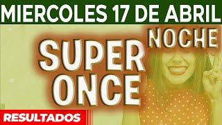 Resultado del sorteo Super Once Noche del Miércoles 17 de Abril del 2024