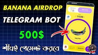 Banana Airdrop | BANANA Telegram Mining Bot | Free 500$ USD | Banana Airdrop listing | banana bot