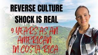 Reverse Culture Shock I Experience In the States After Nine Years in Costa Rica