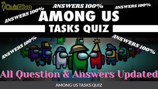 AMONG US TASKS QUIZ ANSWERS 100% | QUIZ DIVA | quizhelping.in