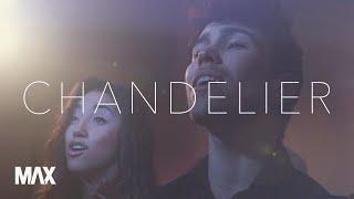 Chandelier - Sia  (MAX and Alex G Cover)