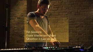 RA Sessions: Frank Wiedemann (Âme) - Moorthon II (Live Version)