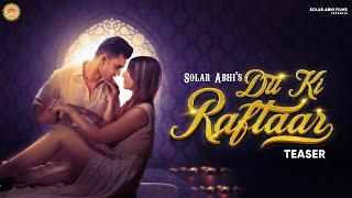 DIL KI RAFTAAR Teaser | Solar Abhi | Harshita Panwar | Turban Beats | New Hindi Romantic Song 2021