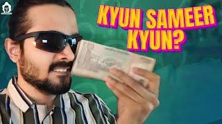 BB Ki Vines- | Kyun Sameer Kyun? |