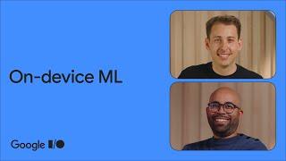How to build smarter Android apps with on-device Machine Learning