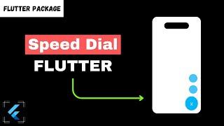 How to create multiple Floating Action Button using Speed Dial Package in Flutter