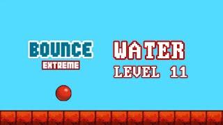 Bounce Extreme | Water | Level 11 | Full Walkthrough