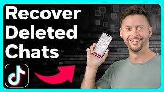 How To Recover Deleted TikTok Messages