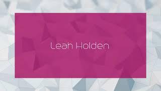 Leah Holden - appearance