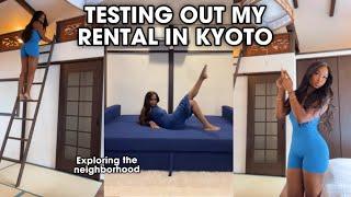 TESTING OUT MY FIRST RENTAL PROPERTY IN KYOTO JAPAN