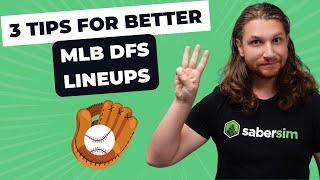 3 Winning Tips to Build Better MLB DFS Lineups