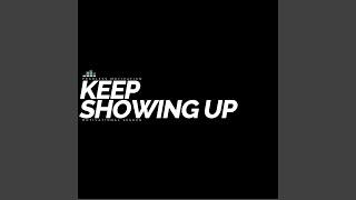 Keep Showing Up (Motivational Speech)