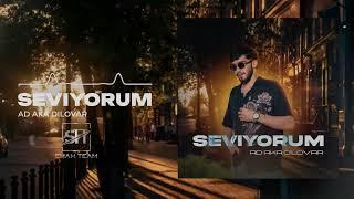 AD AKA DILOVAR - SEVIYORUM REMIX