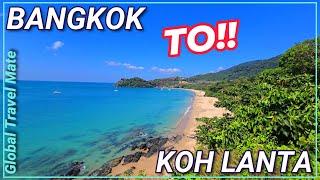 Bangkok to Koh Lanta How to Travel  Thailand Travel