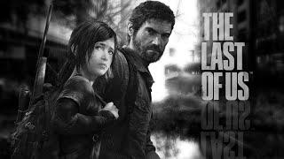 The Last of Us-ЛУЧШАЯ ИГРА ДЕСЯТИЛЕТИЯ (PS4)