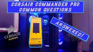 Corsair commander PRO - This should answer your questions! FANS, SETUP & COMPATIBILITY