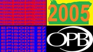 [#109] Messing Around With Logos - Episode 87: Oregon Public Broadcasting (2005)