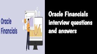 Oracle Financials interview questions and answers