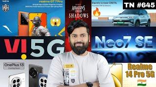 Realme Neo 7 SE  | Creta EV | iQOO Z9 Turbo Edition | Realme 14 Pro | Oneplus 13 | Tech News 645