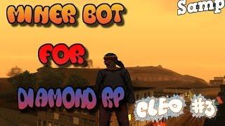 Bot Miner (Шахтер) for Diamond RP. Cleo #3. Client 0.3.7.