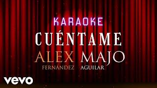 Majo Aguilar, Alex Fernández - Cuéntame (Karaoke)