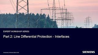 Line Differential Protection   Part 2