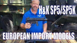 H&K SP5 & SP5K EUROPEAN IMPORT MODELS at Atlantic Firearms