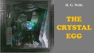 Learn English Through Story - The Crystal Egg by H.G.Wells