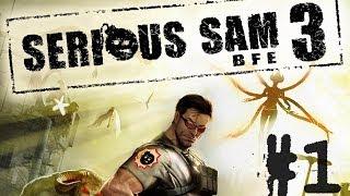 Играем В Serious Sam 3 (Перезалив)